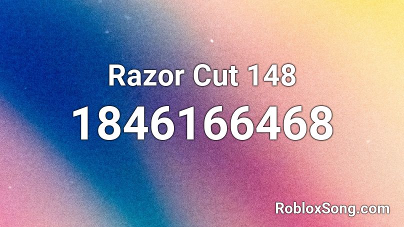 Razor Cut 148 Roblox ID