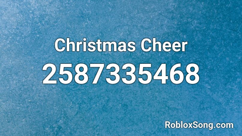 Christmas Cheer Roblox ID