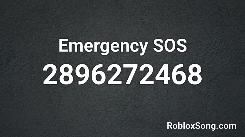 Emergency SOS Roblox ID