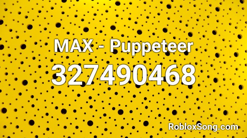MAX - Puppeteer Roblox ID