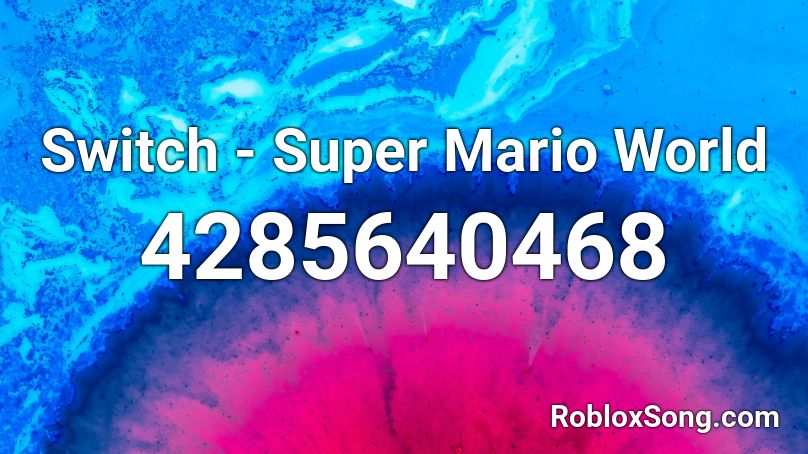 Switch - Super Mario World Roblox ID