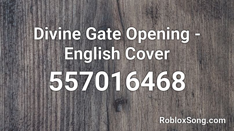 Divine Gate Opening - English Cover Roblox ID