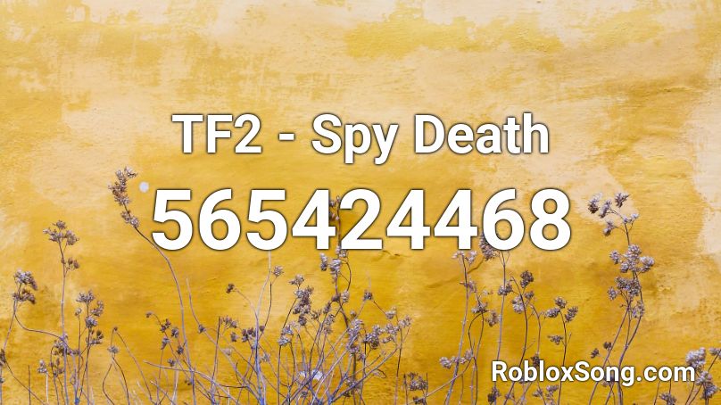 TF2 - Spy Death Roblox ID