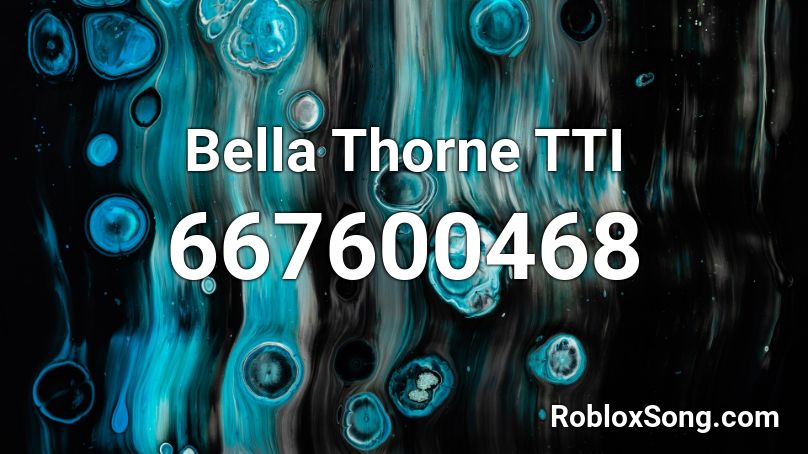 Bella Thorne Tti Roblox Id Roblox Music Codes - cdot huncho roblox code