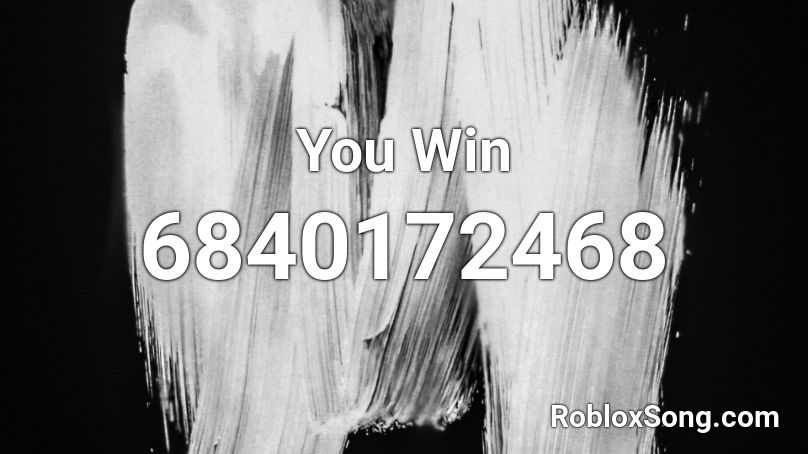 You Win Roblox ID