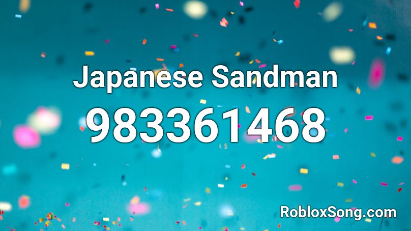 Japanese Sandman Roblox ID