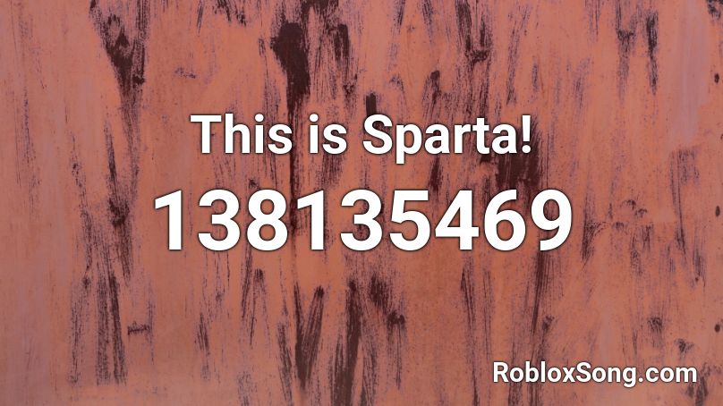 This is Sparta! Roblox ID