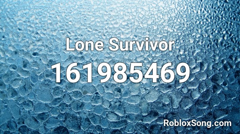 Lone Survivor Roblox ID