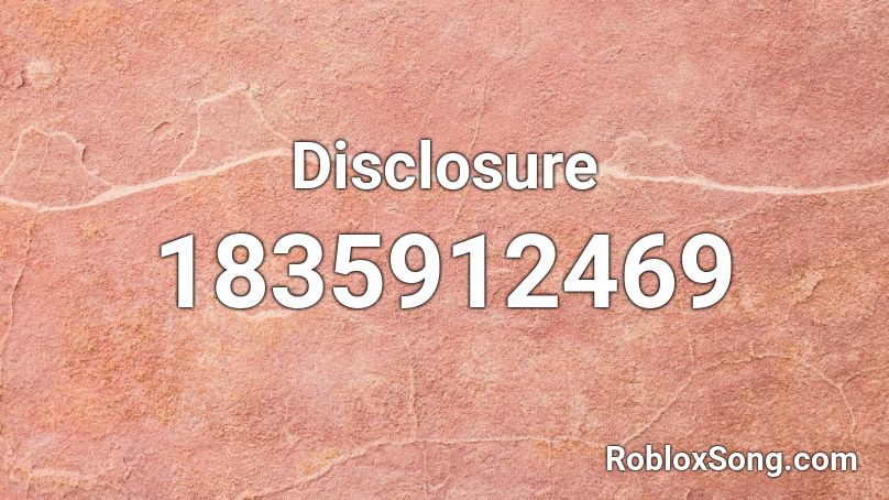 Disclosure Roblox ID