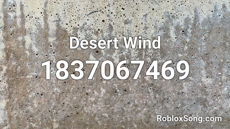 Desert Wind Roblox ID