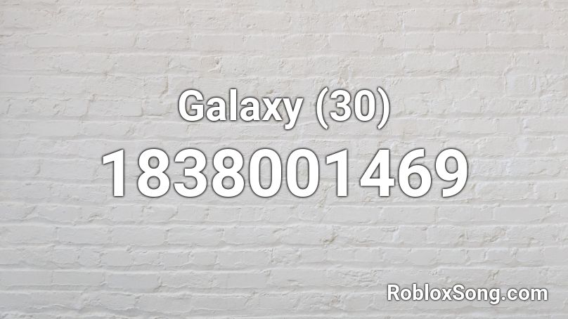 Galaxy (30) Roblox ID
