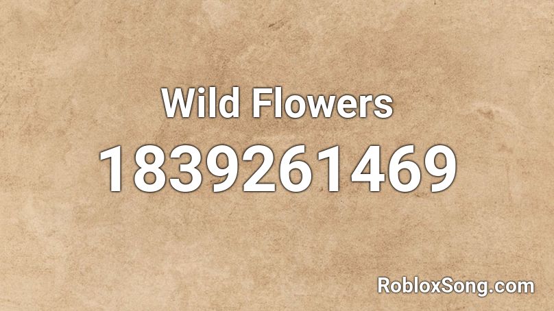 Wild Flowers Roblox ID