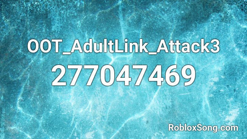 OOT_AdultLink_Attack3 Roblox ID