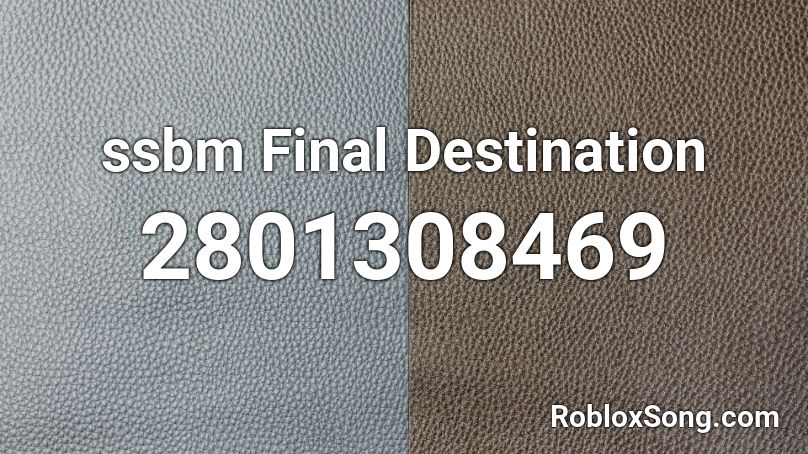 ssbm Final Destination Roblox ID