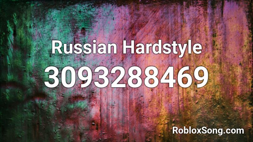 Russian Hardstyle Roblox ID