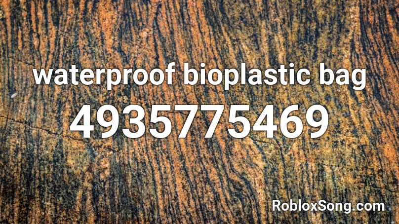 waterproof bioplastic bag Roblox ID
