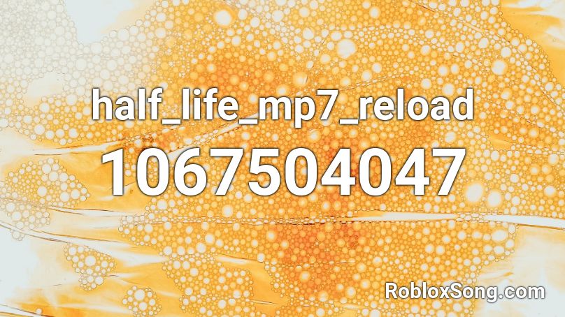 half_life_mp7_reload Roblox ID