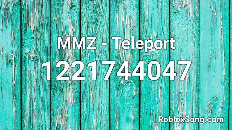 MMZ - Teleport Roblox ID