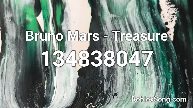 Bruno Mars - Treasure Roblox ID