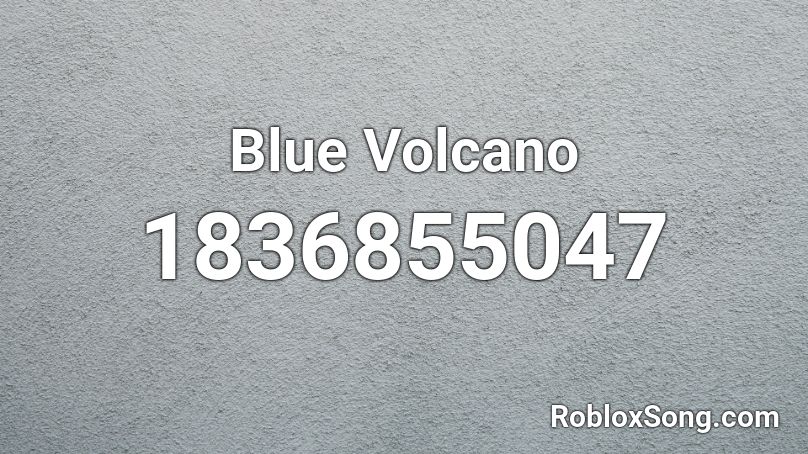 Blue Volcano Roblox ID