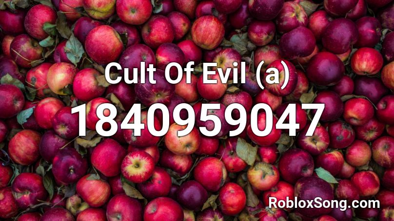 Cult Of Evil (a) Roblox ID