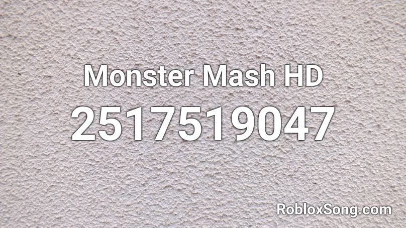 Monster Mash HD Roblox ID