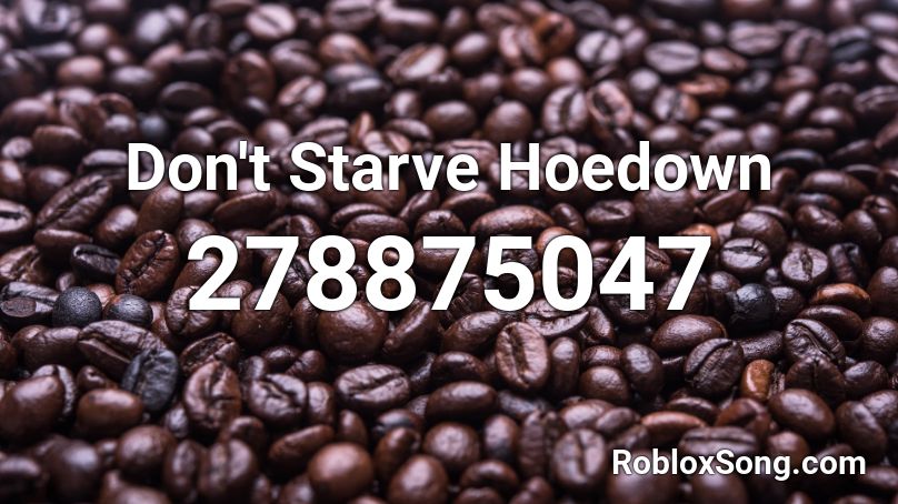 Don't Starve Hoedown Roblox ID
