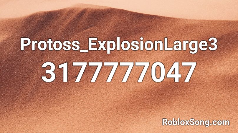 Protoss_ExplosionLarge3 Roblox ID