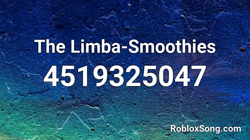 The Limba-Smoothies Roblox ID