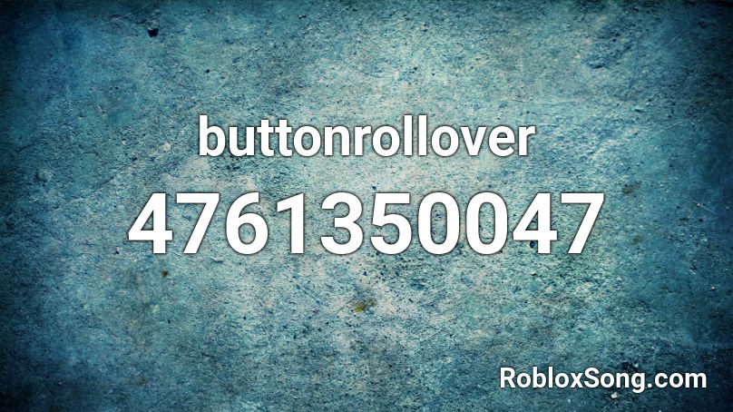 buttonrollover Roblox ID