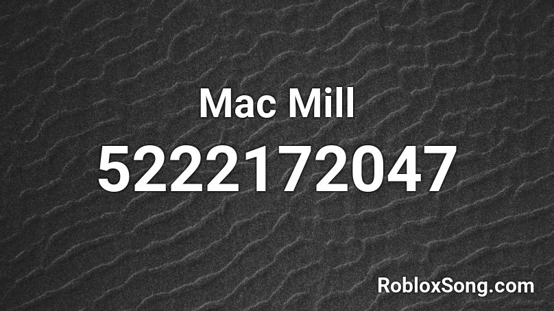 Mac Mill Roblox ID