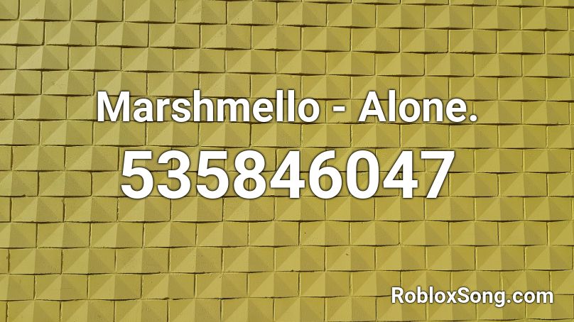 alone by marshmello roblox