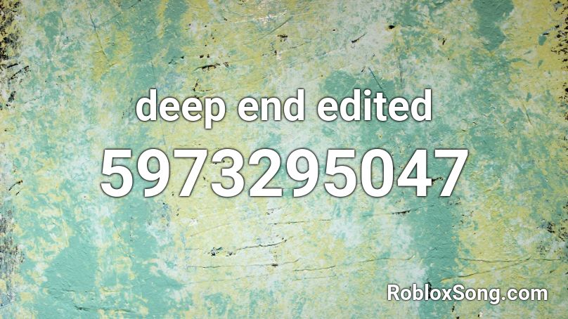 deep end edited Roblox ID