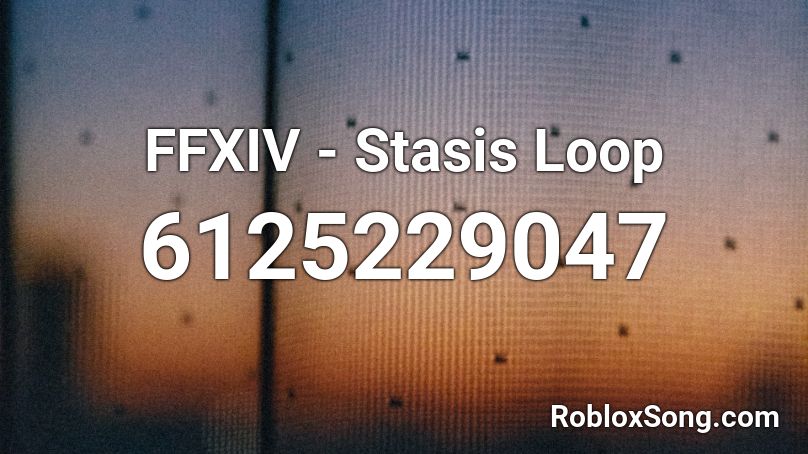 FFXIV - Stasis Loop Roblox ID