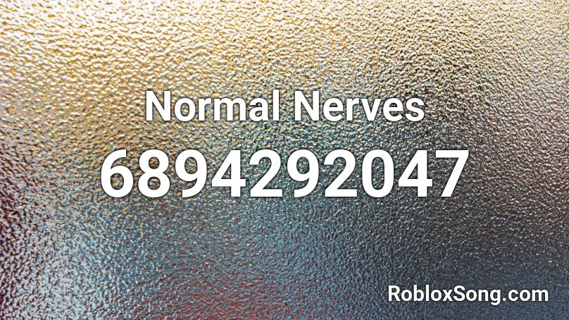 Normal Nerves Roblox ID