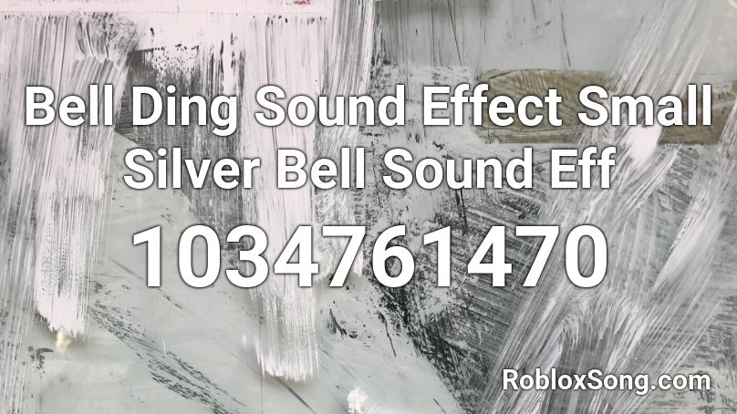 Bell Ding Sound Effect Small Silver Bell Sound Eff Roblox ID