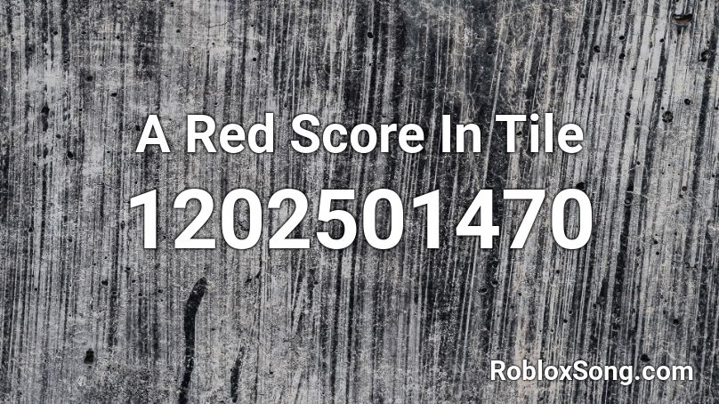 A Red Score In Tile Roblox ID