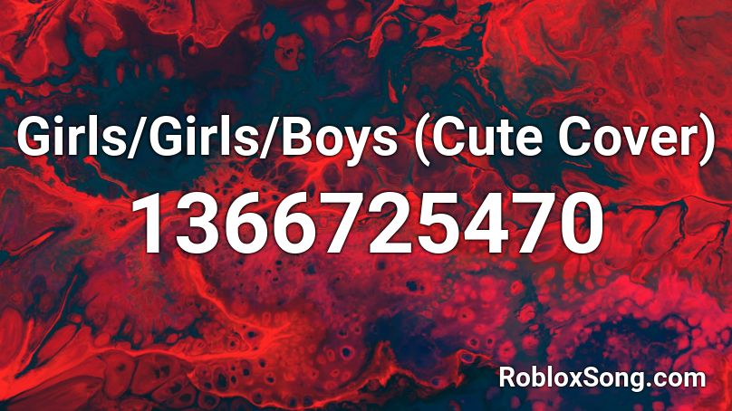 Girls/Girls/Boys (Cute Cover) Roblox ID