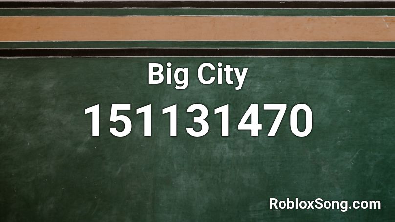 Big City Roblox ID