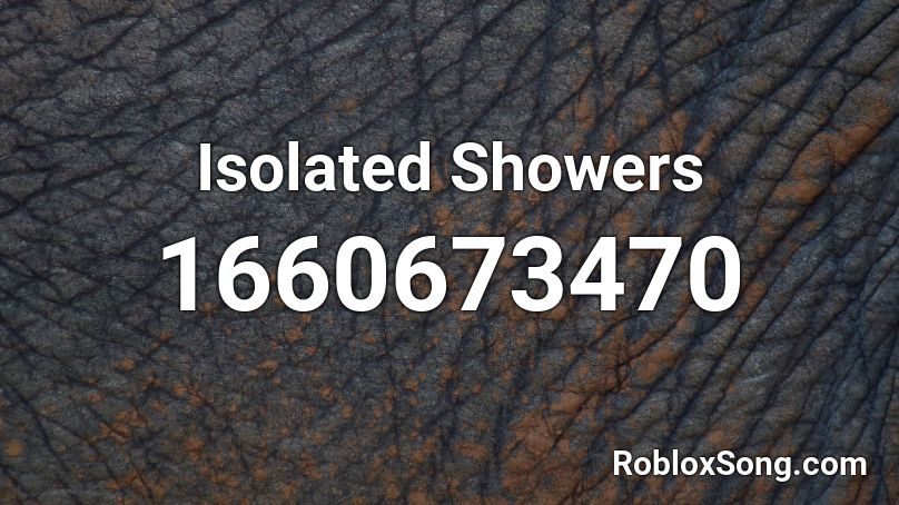 Isolated Showers Roblox ID