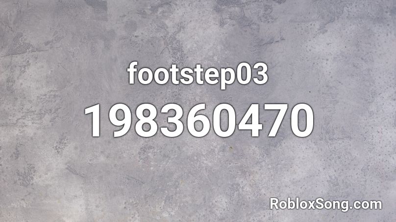 footstep03 Roblox ID