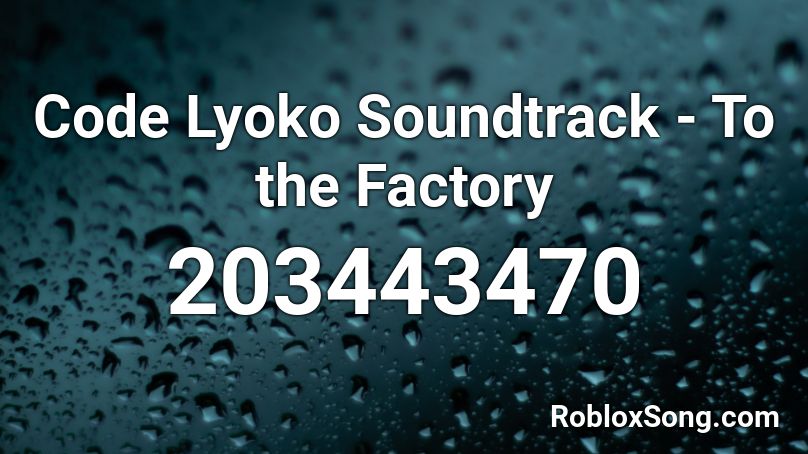 Code Lyoko Soundtrack - To the Factory Roblox ID