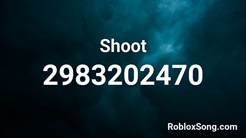 Shoot Roblox ID