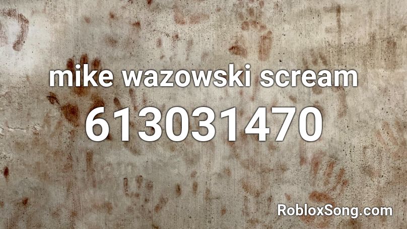 mike wazowski scream Roblox ID