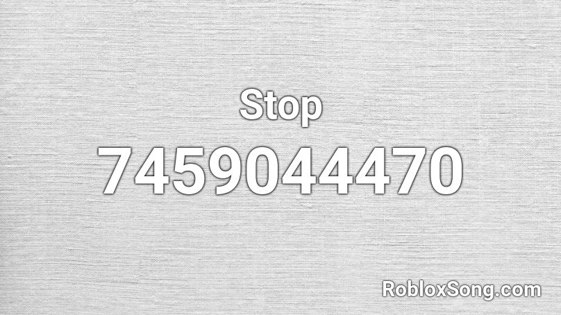 Stop Roblox ID