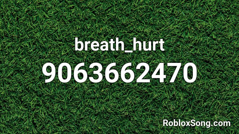 breath_hurt Roblox ID