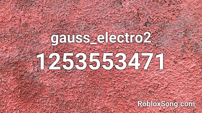 gauss_electro2 Roblox ID