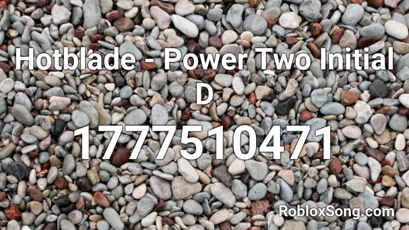 Hotblade - Power Two Initial D Roblox ID