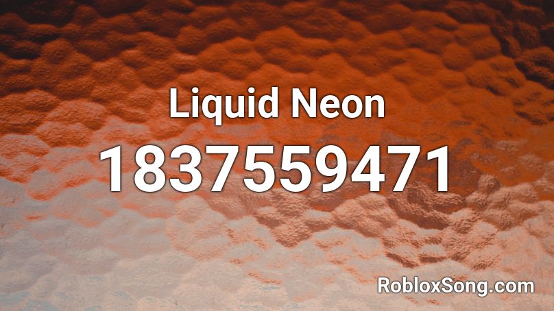 Liquid Neon Roblox ID