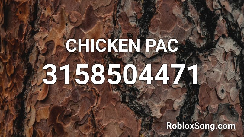 CHICKEN PAC Roblox ID